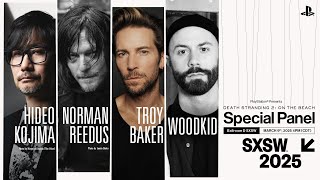 PlayStation® Presents DEATH STRANDING 2: ON THE BEACH Special Panel at SXSW | 3.09.2025