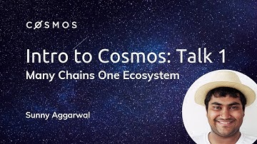 Intro to the Cosmos Network | Sunny Aggarwal