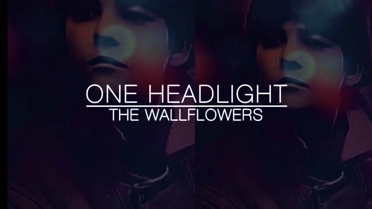One headlight by the wallflower YouTube