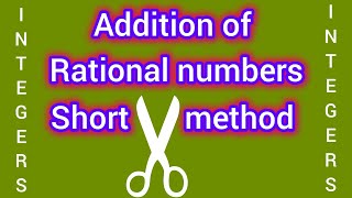 Addition of Rational Numbers || Shortcut || Integers || Easy Logic || Simple Trick by Unic Thoughts