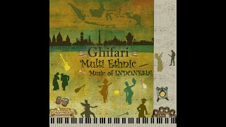 Ghifari -  Multi Ethnic Music of Indonesia