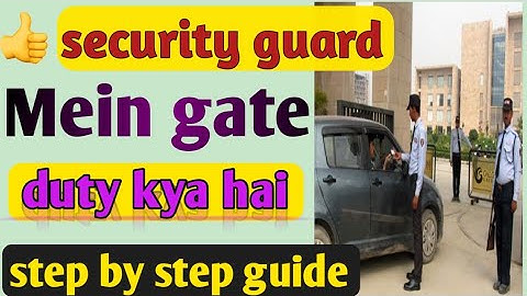 Main gate Duty of security guard|security mein gate duty in hindi|