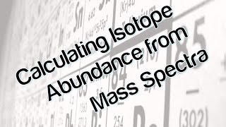 Calculating the abundance of isotopes using mass spectra