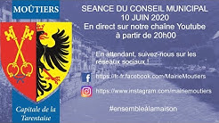 CONSEIL MUNICIPAL DE MOÛTIERS - Mercredi 10 Juin 2020