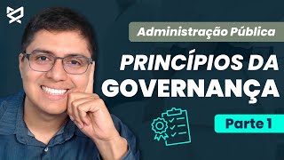 Princípios da Governança  Parte 1