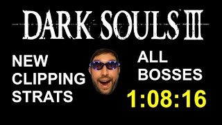 NEW CLIP STRATS | Dark Souls 3 All Bosses Speedrun World Record [1:08:16]