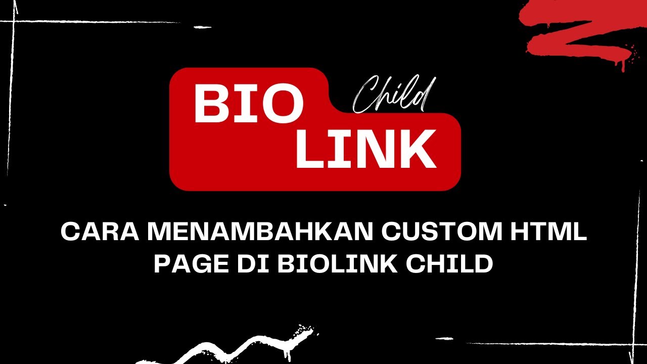 Tutorial Biolink Child - Menggunakan Fitur Custom Html Page - YouTube