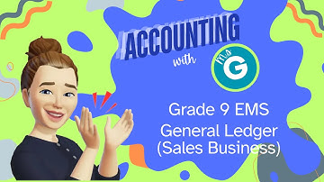 Grade 9 EMS | General Ledger