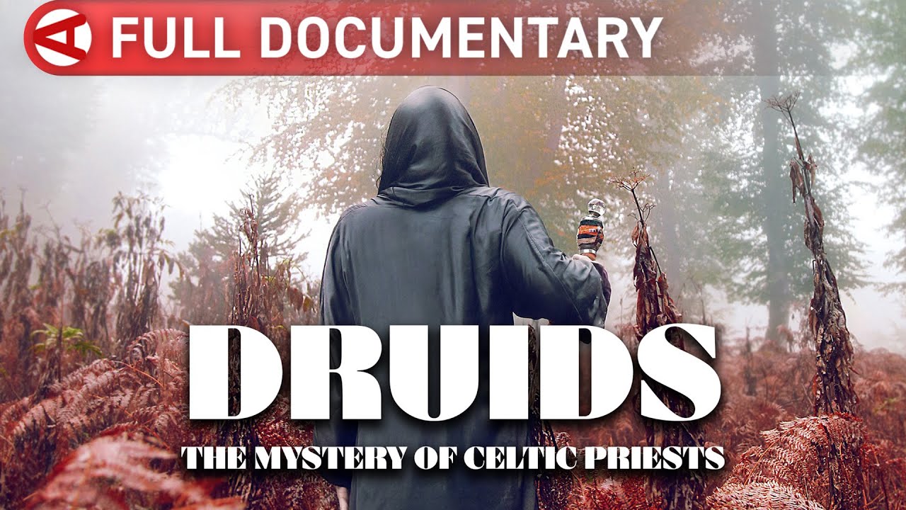 Ancient Druids: The Mystery of Celtic Priests | Full History Documentary