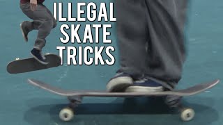 ILLEGAL SKATE TRICKS - Skaters Hate These (Hospital Flip, Triple Flip, Underflips and more..)