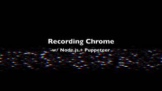 Recording Puppeteer in Node.js