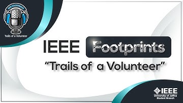 IEEE Footprints | Promo video | IEEE-SB-UoJ