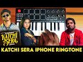 Katchi Sera - Viral Song iPhone Ringtone By Raj Bharath Sai Abhyankkar | Samyuktha | Ken Roysan