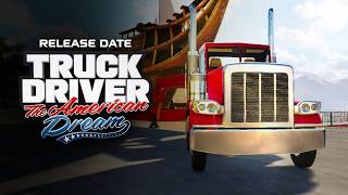 Truck Driver: The American Dream | Steam Release Date Trailer