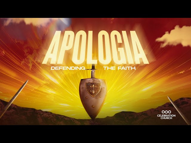 APOLOGIA: DEFENDING THE FAITH | SUNDAY SERVICE | 28TH APR | CELEBRATION CHURCH INT'L class=