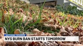 NYS Burn Ban begins on Monday