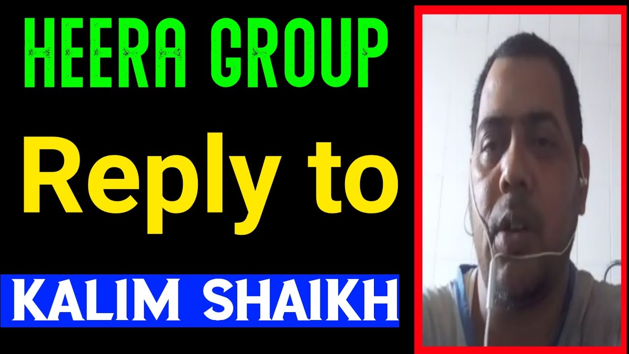 Heera Group Investor Aslam Reply to Kalim Shaikh