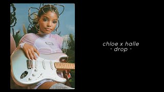 Chloe x Halle - Drop (Lyrics)