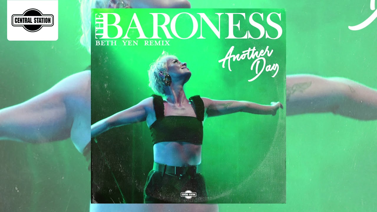 The Baroness - Another Day (Beth Yen Remix)