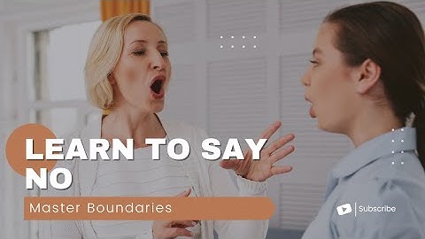Master the Art of Saying "No" and Set Boundaries | Be Happy Forever ♾️