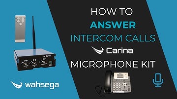 How to Answer an Intercom Call via the Carina Wireless Microphone