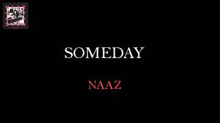 Naaz - Someday 