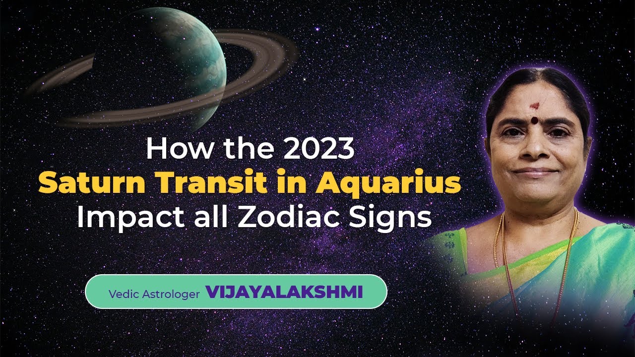 How the 2023 Saturn Transit in Aquarius Impact all Zodiac Signs