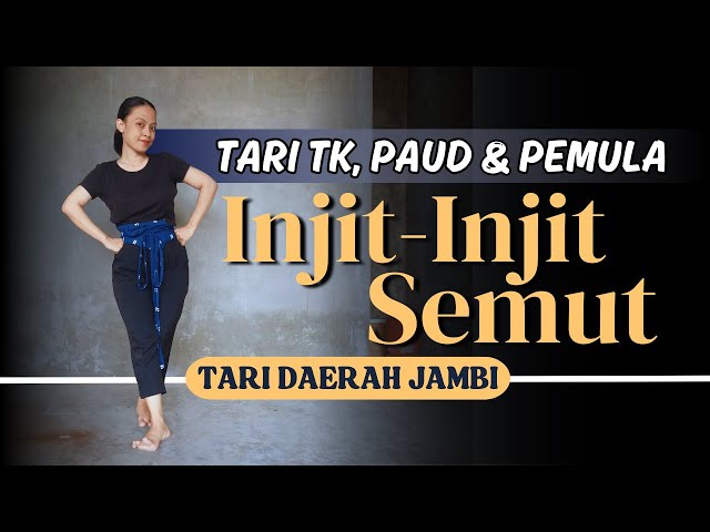 Tari Injit Injit Semut - Tari kreasiDaerah Jambi - Mudah untuk Anak Tk Paud & Pemula class=