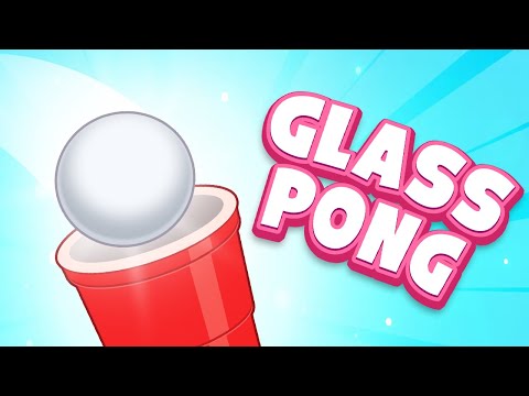 Glass Pong
