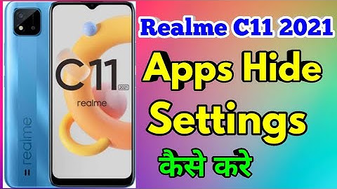 Realme C11 2021 App  Hide settings How |o Hide App in Realme C11 2021