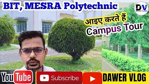 BIT Mesra Polytechnic Campus Tour || BIT Mesra ka campus Ranchi ||University Polytechnic BIT Mesra