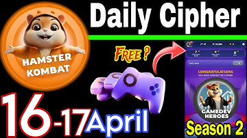 Hamster Kombat GameDev Heroes 🎮| 16-17 April Daily Cipher 🧩 Season 2