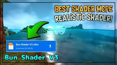 Best Shader for mcpe! realistic water! -Bun Shader V3 ultra (Download) Support 1.18