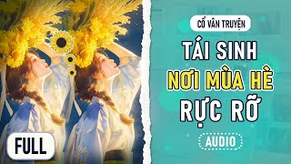 [ FULL ] TÁI SINH NƠI MÙA HẠ RỰC RỠ