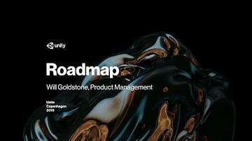 What to expect in 2020: Unity roadmap - Unite Copenhagen 2019