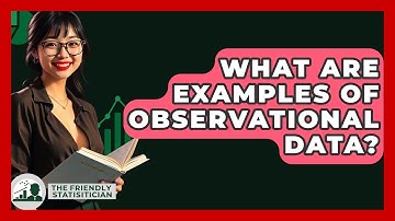 What Are Examples Of Observational Data? - The Friendly Statistician