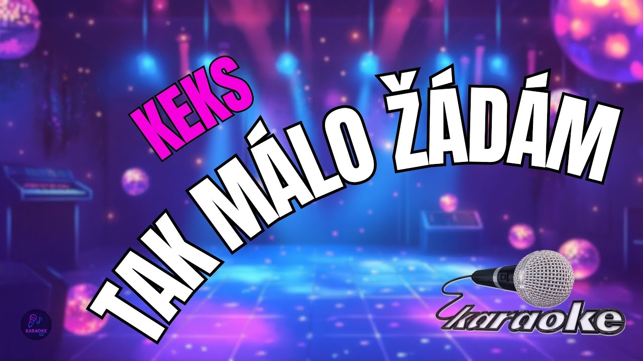 🎤 Keks – Tak málo žádám | Karaoke s textem 🎶