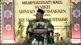 🔴 [LIVE] Pengajian Haul Mbah Ahmad Mutamakkin Kajen oleh KH Marzuki Mustamar | 17 Agustus 2021