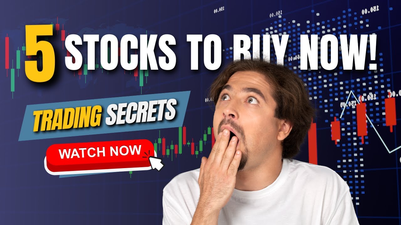 Get READY to Invest in the 5 BEST Stocks Now - YouTube