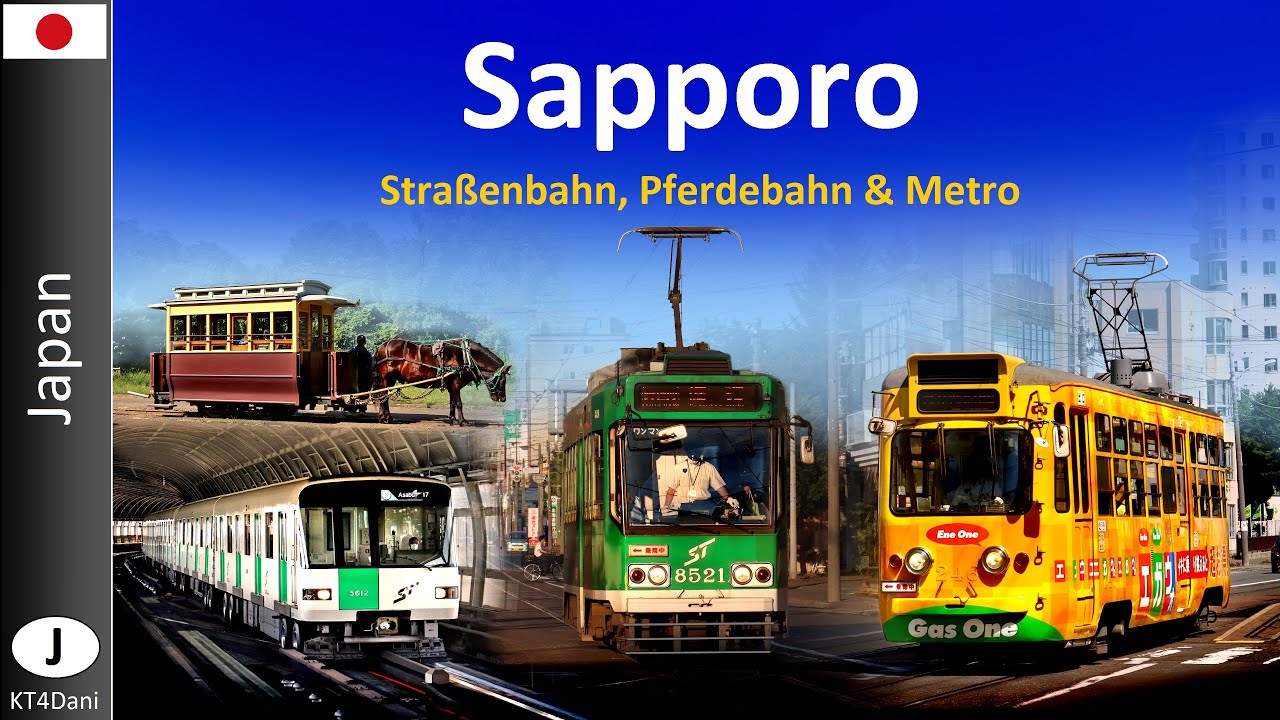 【4K】札幌市 / SAPPORO TRAM & METRO  (2025)