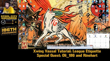 XwingTMG Vassal Tutorial: Vassal Etiquette Live Stream Recording