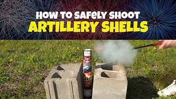 How To Shoot Artillery Shells - Fireworks Safety