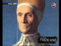 Canal 26 -SECRETOS DEL VATICANO :El Papa guerrero