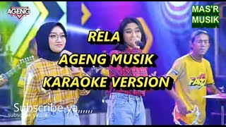 KARAOKE RELA BARENG DUO AGENG FT AGENG MUSIK KARAOKE VERSION NEW PALLAPA