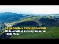 Ganadería y Conservación: Modelo Exitoso de la Agroreserva Horizontes -TvAgro por Juan Gonzalo Angel