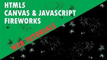 How to make Fireworks with HTML, Canvas and Javascript ( уроки по Canvas,HTML,)