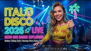 Italo Disco 2026 🚀 Neon 80s Dance Explosion | Nonstop Retro Disco Mix 🔥 Best Party & Driving Music
