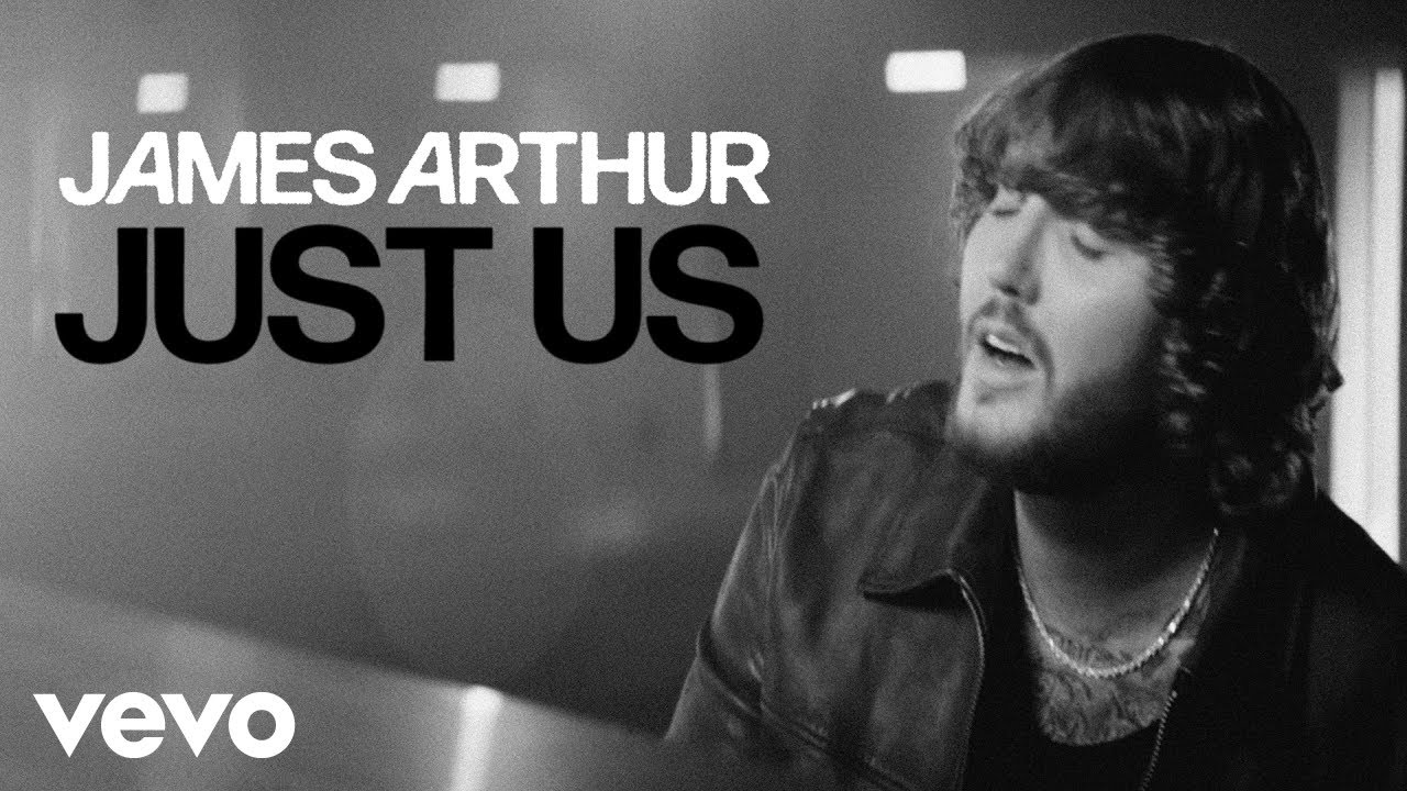 James Arthur   Just Us Official Video