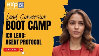 Lead Conversion Boot Camp: ICA Leads - Agent Protocol