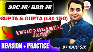 PRACTICE SERIES | GUPTA & GUPTA | Environmental  Engineering | SSC JE 2025 | RRB JE 2025 | DAY 6